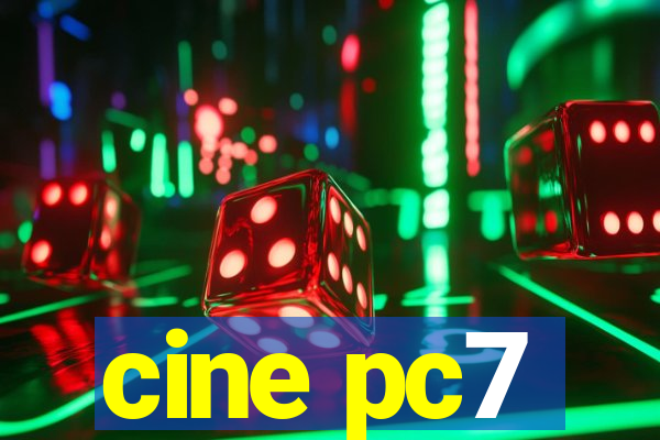 cine pc7